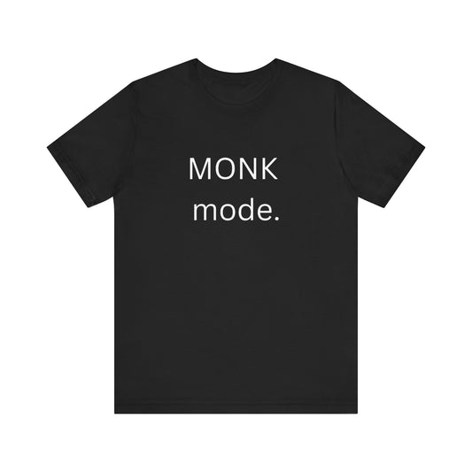 Monk Mode Tee