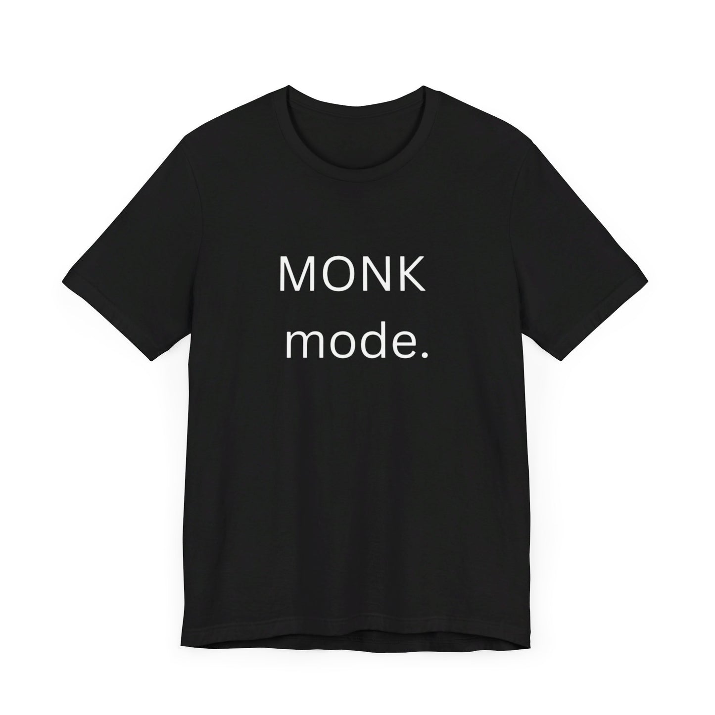 Monk Mode Tee